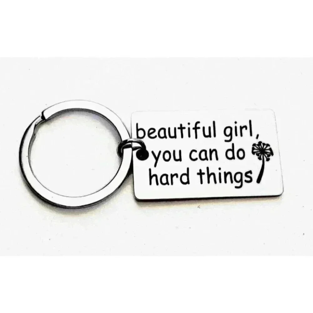 Beautiful Girl You Can Do Hard Thing Keychain